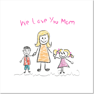 We love you mom Mother's day Posters and Art